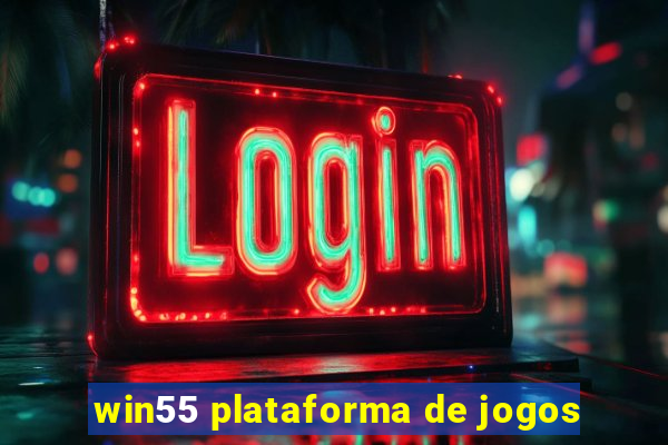 win55 plataforma de jogos